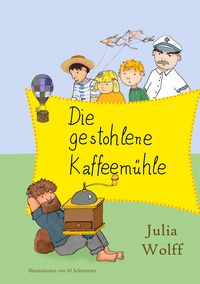 Produktbild: Die gestohlene Kaffeem&uuml;hle