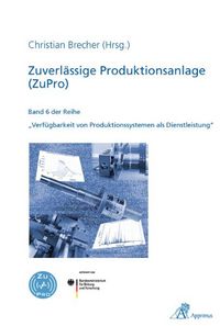 Produktbild: Zuverl&auml;ssige Produktionsanlage (ZuPro)