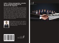 Produktbild: India y China emergentes: estudio de la competitividad de los destinos de negocios