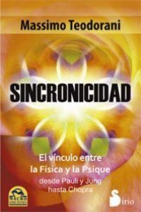 Produktbild: Sincronicidad: El Vinculo Entre la Fisica y la Psique Desde Pauli y Jung Hasta Chopra = Synchronicity