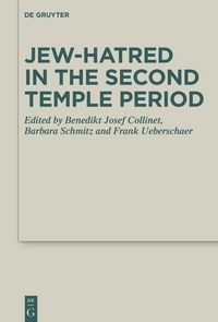 Produktbild: Jew-hatred in the Second Temple Period