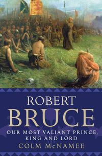 Produktbild: Robertson, J: Robert the Bruce