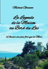 Produktbild: La Legende de la Maison au Bord du Lac