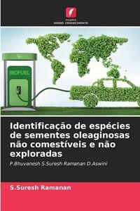Produktbild: Identifica&ccedil;&atilde;o de esp&eacute;cies de sementes oleaginosas n&atilde;o comest&iacute;veis e n&atilde;o exploradas