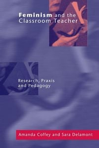 Produktbild: Feminism and the Classroom Teacher