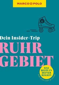 Bild vom Artikel MARCO POLO Insider-Trips Ruhrgebiet vom Autor Kirsten Sulimma