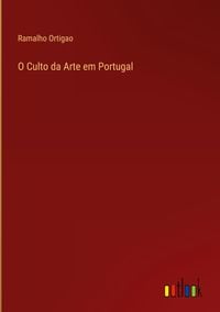 Produktbild: O Culto da Arte em Portugal