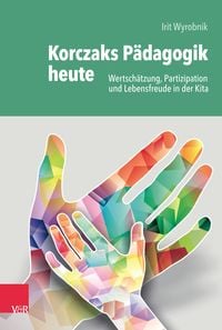 Produktbild: Korczaks P&auml;dagogik heute