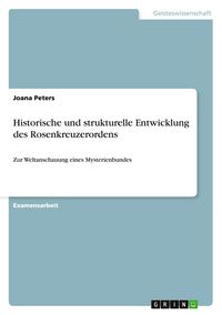 Produktbild: Historische und strukturelle Entwicklung des Rosenkreuzerordens
