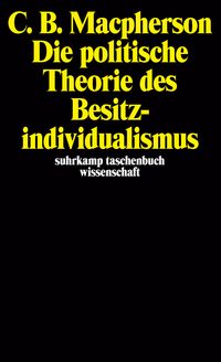 Produktbild: Die politische Theorie des Besitzindividualismus