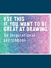 Produktbild: Use This if You Want to Be Great at Drawing
