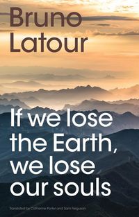 Produktbild: If we lose the Earth, we lose our souls