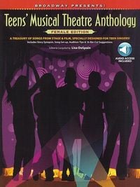 Produktbild: Broadway Presents! Teens' Musical Theatre Anthology -- Femal
