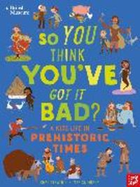 Bild vom Artikel British Museum: So You Think You've Got It Bad? A Kid's Life in Prehistoric Times vom Autor Chae Strathie