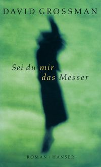 Produktbild: Sei du mir das Messer