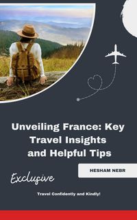 Produktbild: Unveiling France: Key Travel Insights and Helpful Tips