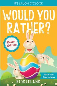 Produktbild: It's Laugh o'Clock - Would You Rather? - Easter Edition