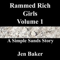 Produktbild: Rammed Rich Girls 1 A Simple Sands Story