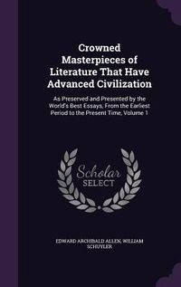 Produktbild: Crowned Masterpieces of Literature That Have Advanced Civilization