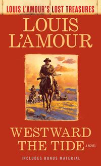 Produktbild: Westward the Tide (Louis L'Amour's Lost Treasures)