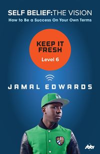 Produktbild: Self Belief: The Vision, Level 6: Keep It Fresh