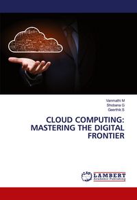 Produktbild: Cloud Computing: Mastering The Digital Frontier