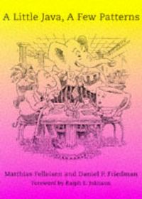 Produktbild: Felleisen, M: A Little Java, A Few Patterns