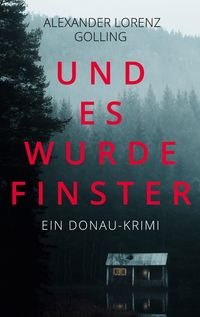 Bild vom Artikel Und es wurde finster vom Autor Alexander Lorenz Golling