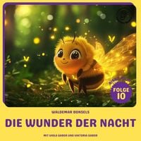 Produktbild: Die Wunder der Nacht (Biene Maja, Folge 10)