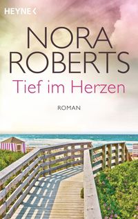 Bild vom Artikel Tief im Herzen / Quinn-Saga Bd. 1 vom Autor Nora Roberts