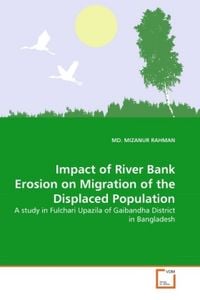 Produktbild: RAHMAN, M: Impact of River Bank Erosion on Migration of the