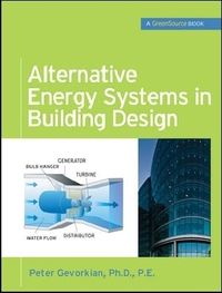 Produktbild: Alternative Energy Systems in Building Design (Greensource Books)
