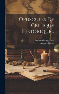 Produktbild: Opuscules De Critique Historique...