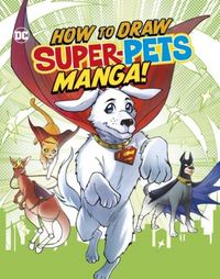 Produktbild: How to Draw DC Super-Pets Manga!