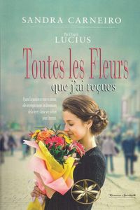 Produktbild: TOUTES LES FLEURS QUE J'AI RE&Ccedil;UES