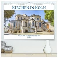 Produktbild: Kirchen in K&ouml;ln - Heilige St&auml;tten und imposante Bauten (hochwertiger Premium Wandkalender 2026 DIN A2 quer), Kunstdruck in Hochglanz
