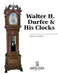 Produktbild: Walter H. Durfee & His Clocks