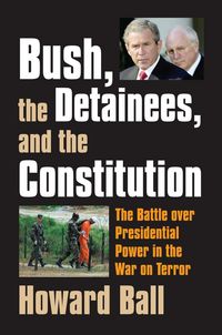 Produktbild: Bush, the Detainees, & the Constitution