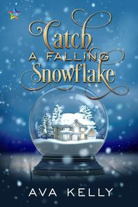 Produktbild: Catch a Falling Snowflake (Snow Globes, #4)