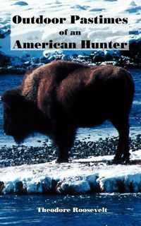 Produktbild: Outdoor Pastimes of an American Hunter
