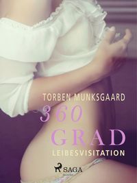 Produktbild: 360 Grad - Leibesvisitation (Erotische Geschichten, Band 10)