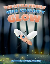 Produktbild: The Little Firefly Who Couldn't Glow