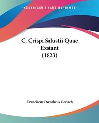 Produktbild: C. Crispi Salustii Quae Exstant (1823)