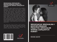 Produktbild: Negocjacja Seksualna I Bezpieczniejsze Praktyki Seksualne W&iquest;r&oacute;d Zam&iquest;&iquest;nych Kobiet