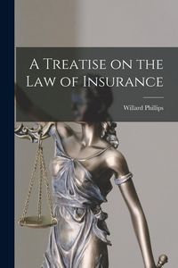 Produktbild: A Treatise on the Law of Insurance