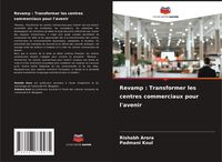 Produktbild: Revamp : Transformer les centres commerciaux pour l'avenir