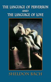 Produktbild: Language of Perversion and the Language of Love