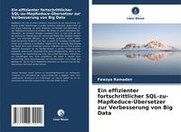 Produktbild: Ein effizienter fortschrittlicher SQL-zu-MapReduce-&Uuml;bersetzer zur Verbesserung von Big Data