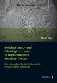 Produktbild: Gerichtsstands- und Schiedsgerichtswahl in trustrechtlichen Angelegenheiten