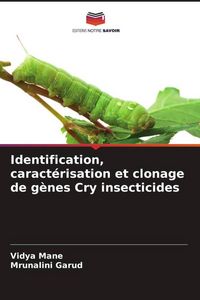 Produktbild: Identification, caract&eacute;risation et clonage de g&egrave;nes Cry insecticides